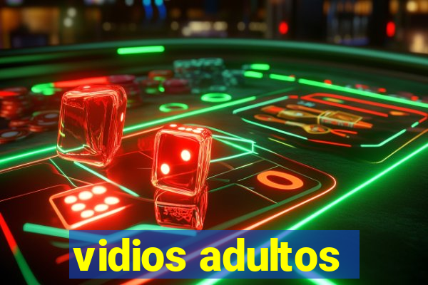 vidios adultos